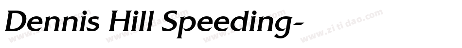 Dennis Hill Speeding字体转换